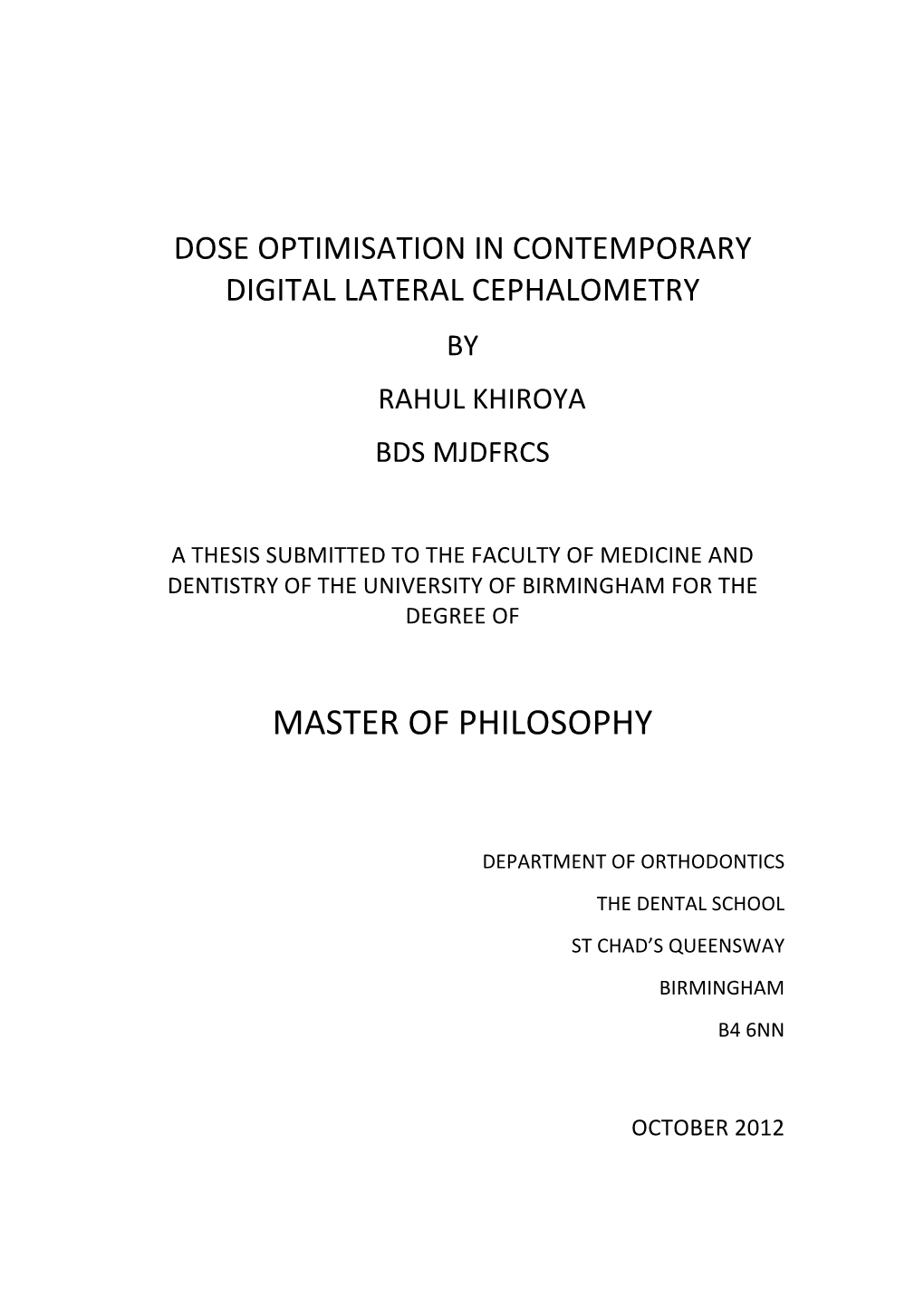 Dose Optimisation in Contemporary Digital Lateral Cephalometry by Rahul Khiroya Bds Mjdfrcs