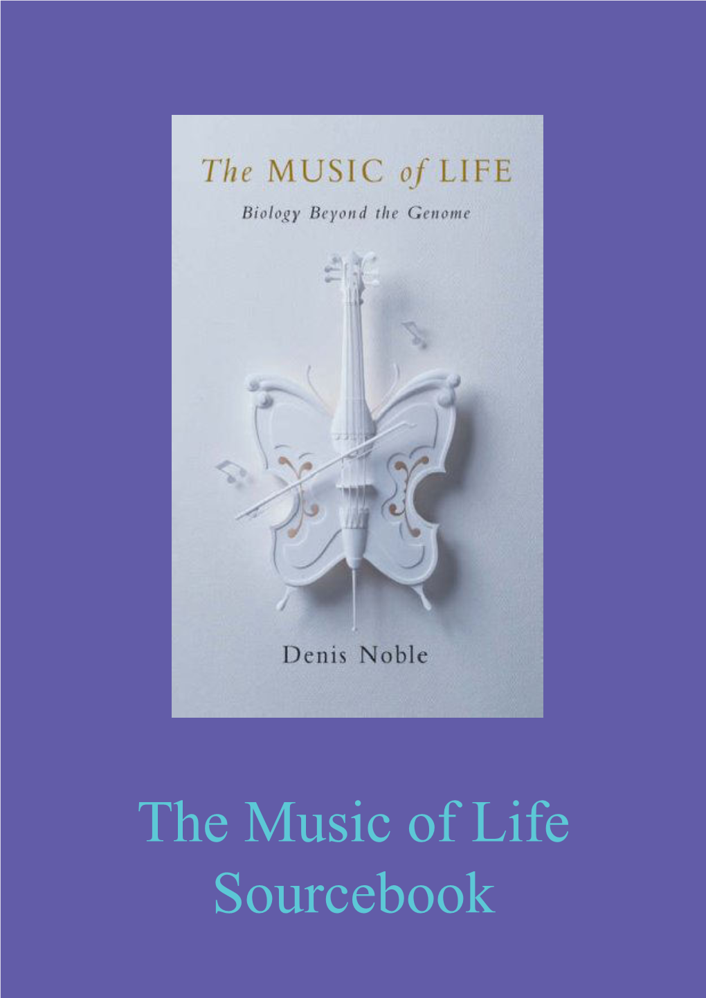 The Music of Life Sourcebook