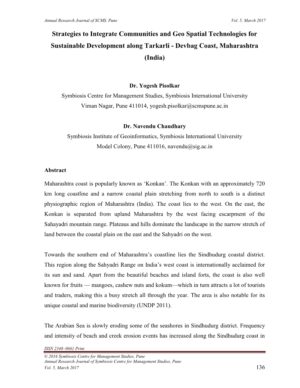 Strategies to Integrate Communities and Geo Spatial Technologies for Sustainable Development Along Tarkarli - Devbag Coast, Maharashtra (India)