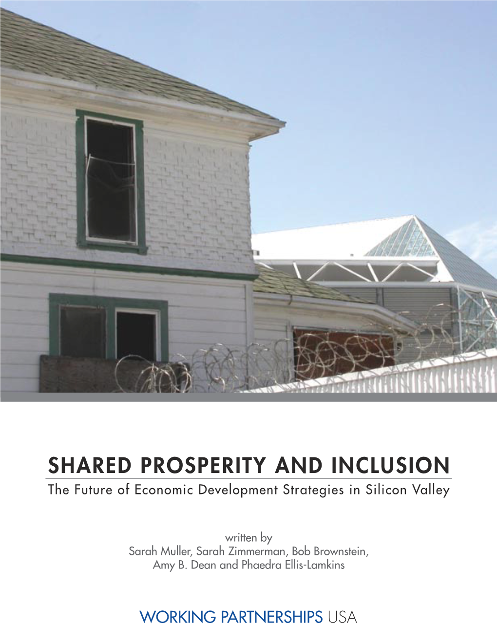 SHARED PROSPERITY and INCLUSION the Future of Economic Development Strategies in Silicon Valley