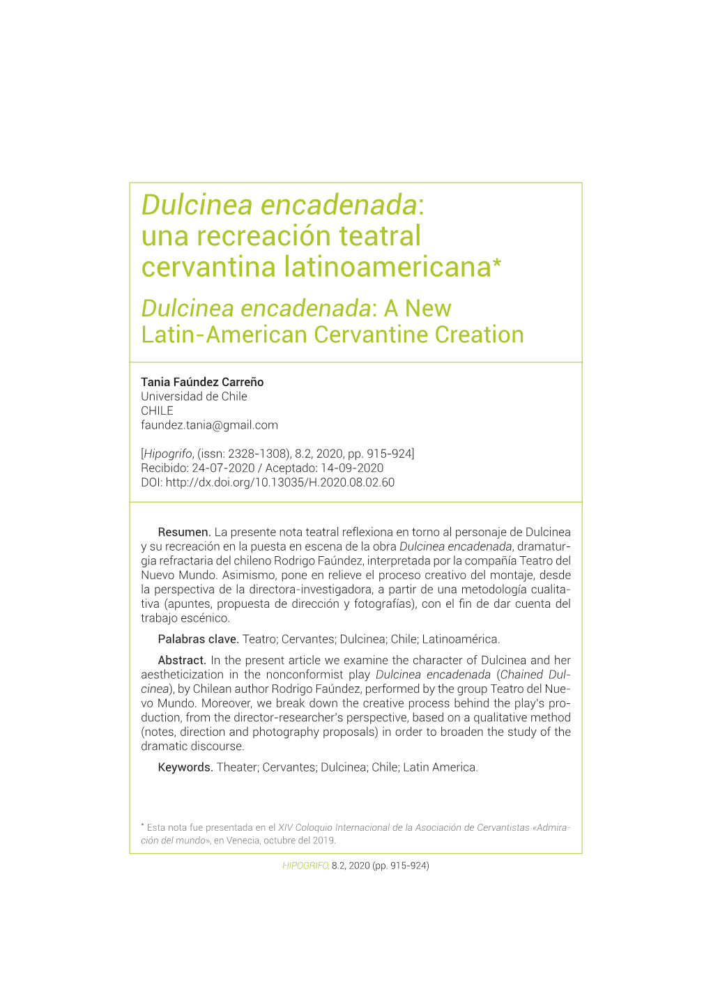 Dulcinea Encadenada: Una Recreación Teatral Cervantina Latinoamericana* Dulcinea Encadenada: a New Latin-American Cervantine Creation