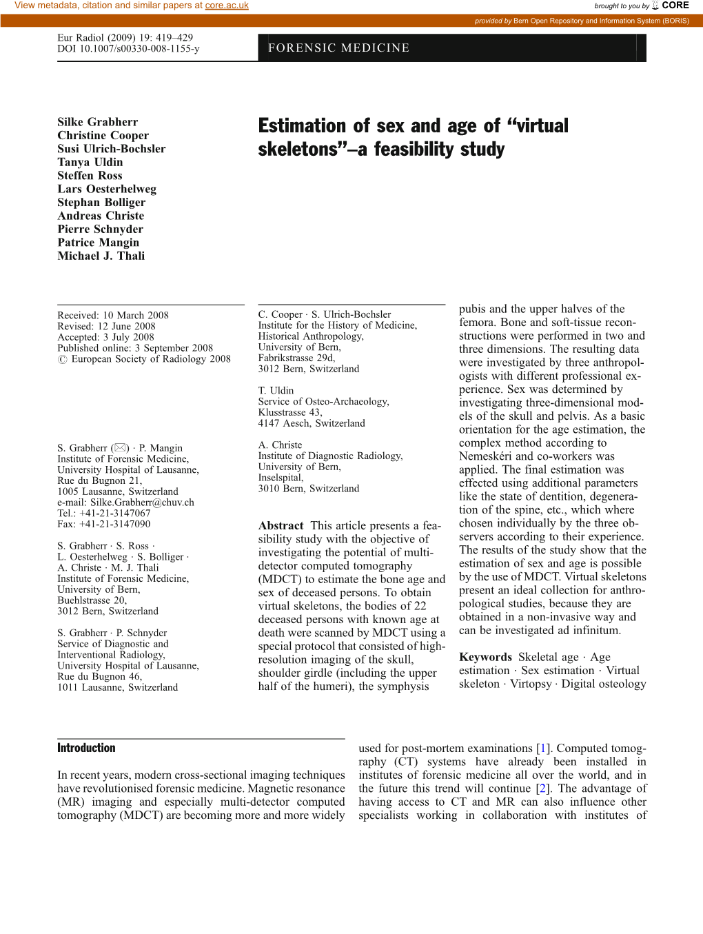 A Feasibility Study Tanya Uldin Steffen Ross Lars Oesterhelweg Stephan Bolliger Andreas Christe Pierre Schnyder Patrice Mangin Michael J