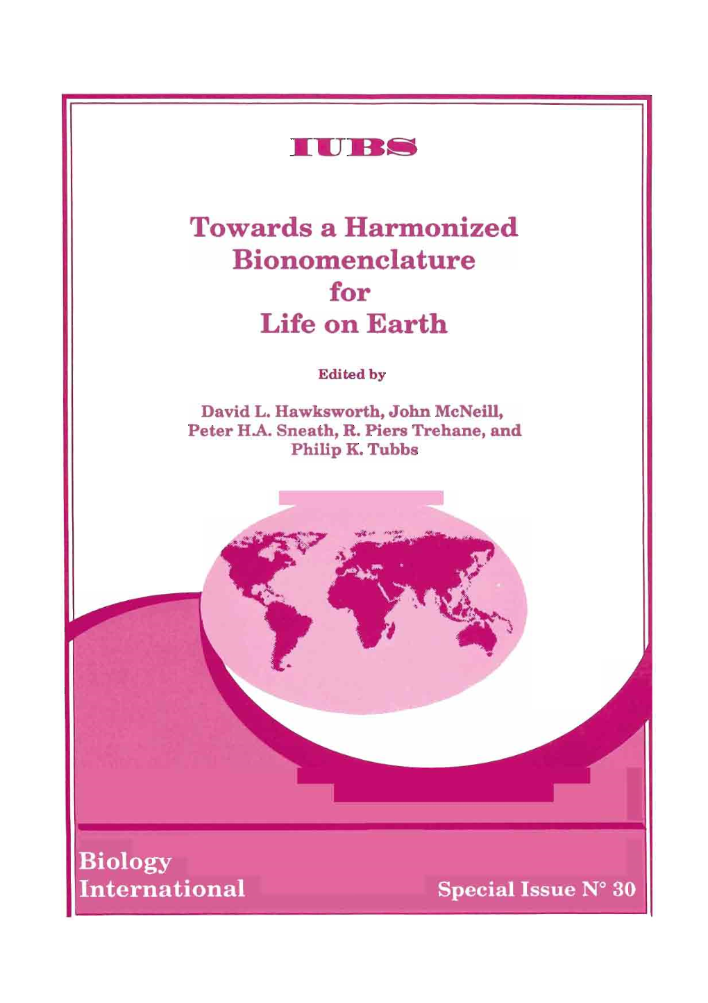 Towards a Harmonized Bionomenclature for Life on Earth