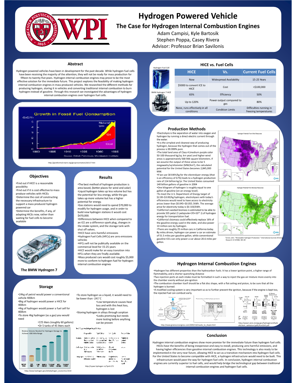 Hydrogen Powered Vehicle the Case for Hydrogen Internal Combustion Engines Adam Campisi, Kyle Bartosik Stephen Poppa, Casey Rivera Advisor: Professor Brian Savilonis