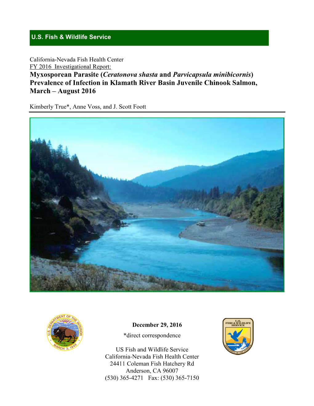 Ceratonova Shasta and Parvicapsula Minibicornis) Prevalence of Infection in Klamath River Basin Juvenile Chinook Salmon, March – August 2016