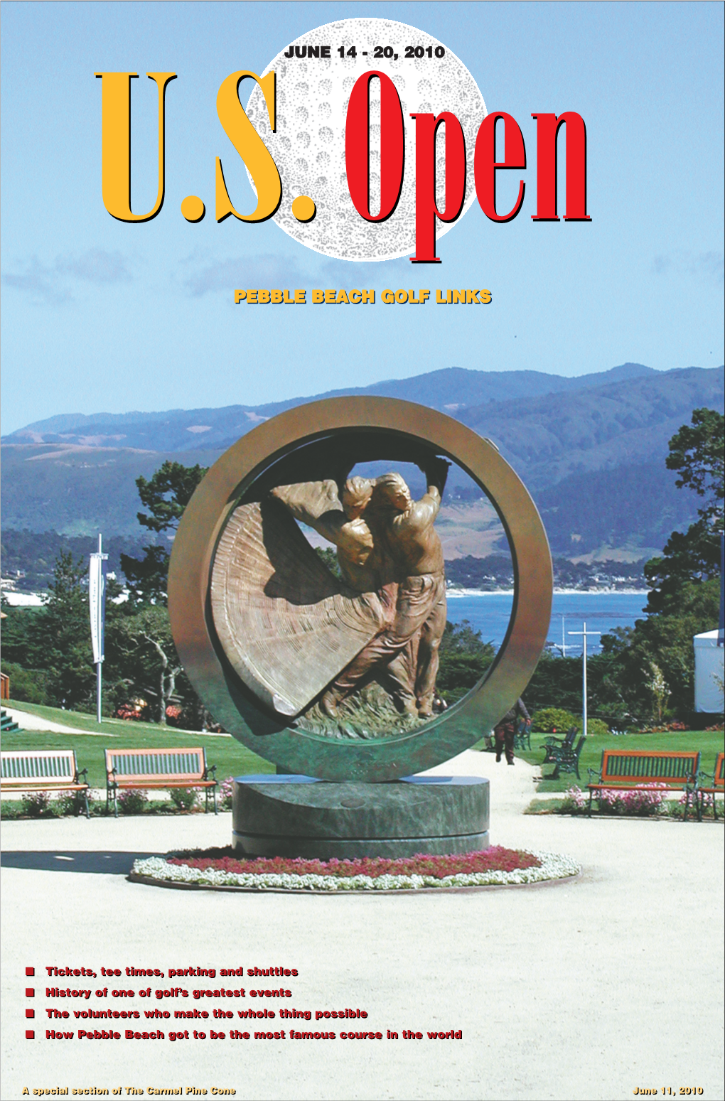 Pebble Beach Golf Links Will Be Set up at - an Invitation to the Next Five Masters 7,040 Yards and Will Play to a Par of 35-36—71