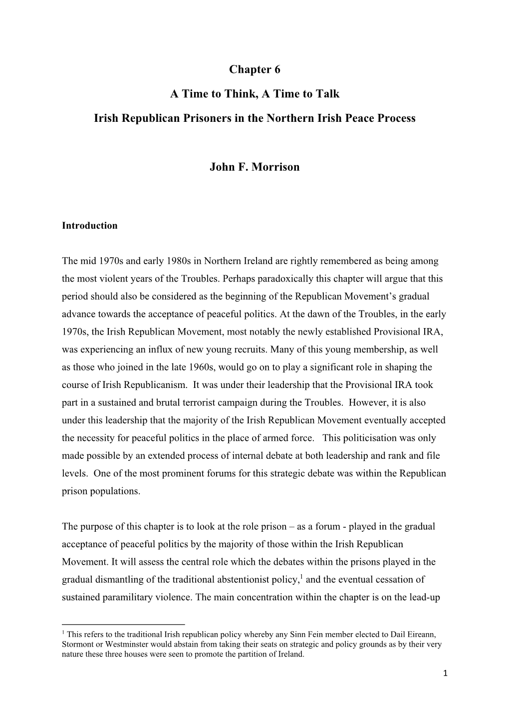 Chapter 6 a Time to Think, a Time to Talk Irish Republican Prisoners in the Northern Irish Peace Process John F. Morrison