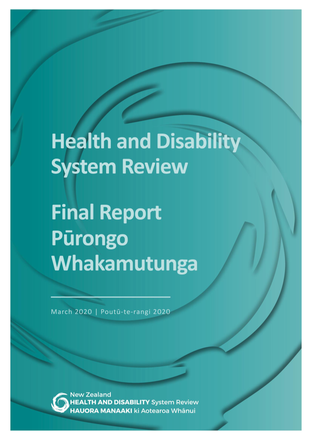 Health and Disability System Review – Final Report – Pūrongo Whakamutunga