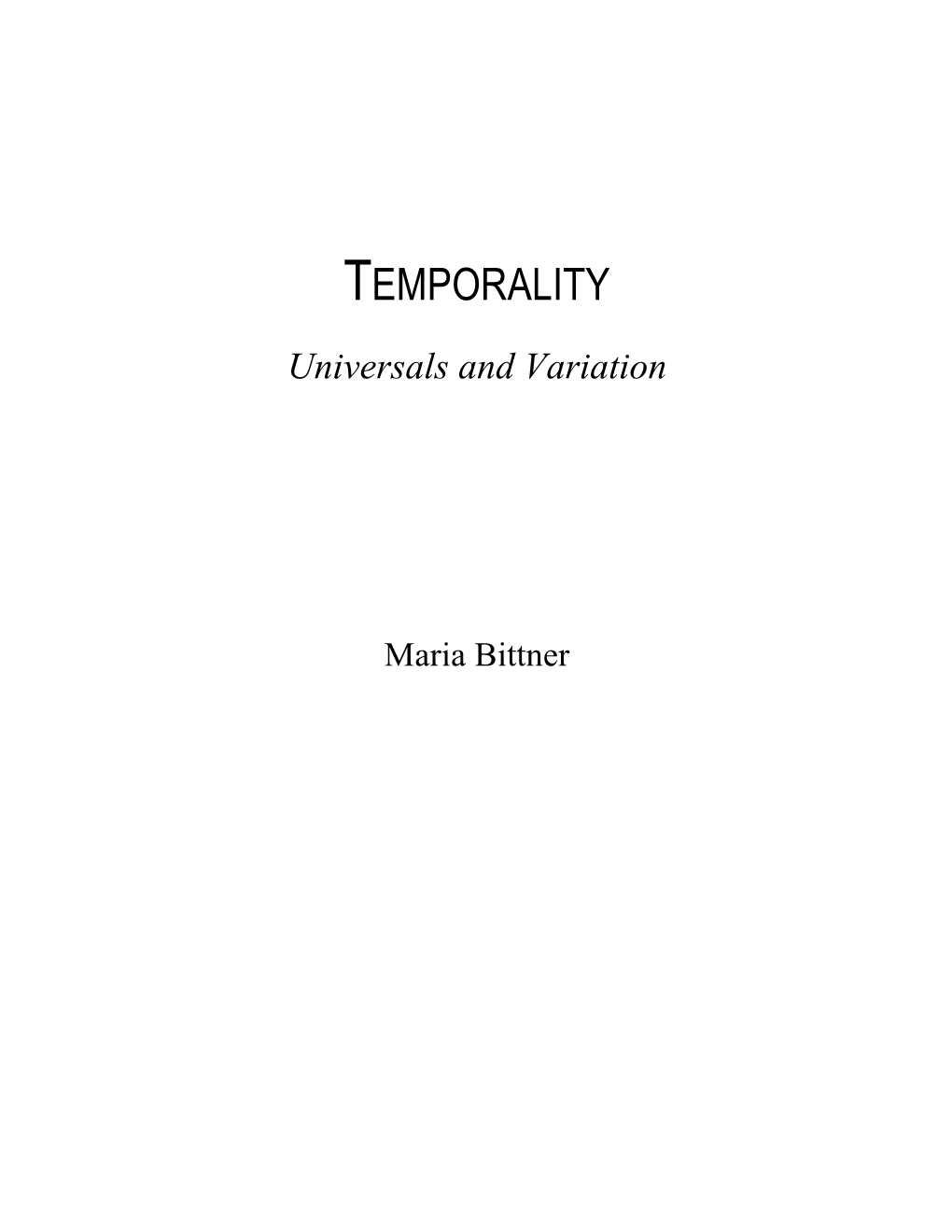 TEMPORALITY Universals and Variation