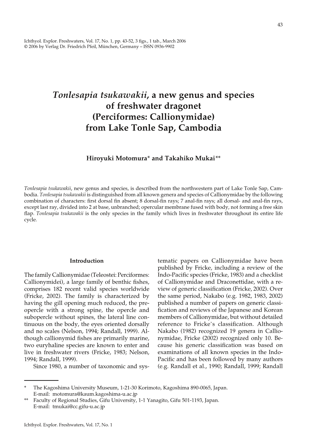 Tonlesapia Tsukawakii, a New Genus and Species of Freshwater Dragonet (Perciformes: Callionymidae) from Lake Tonle Sap, Cambodia