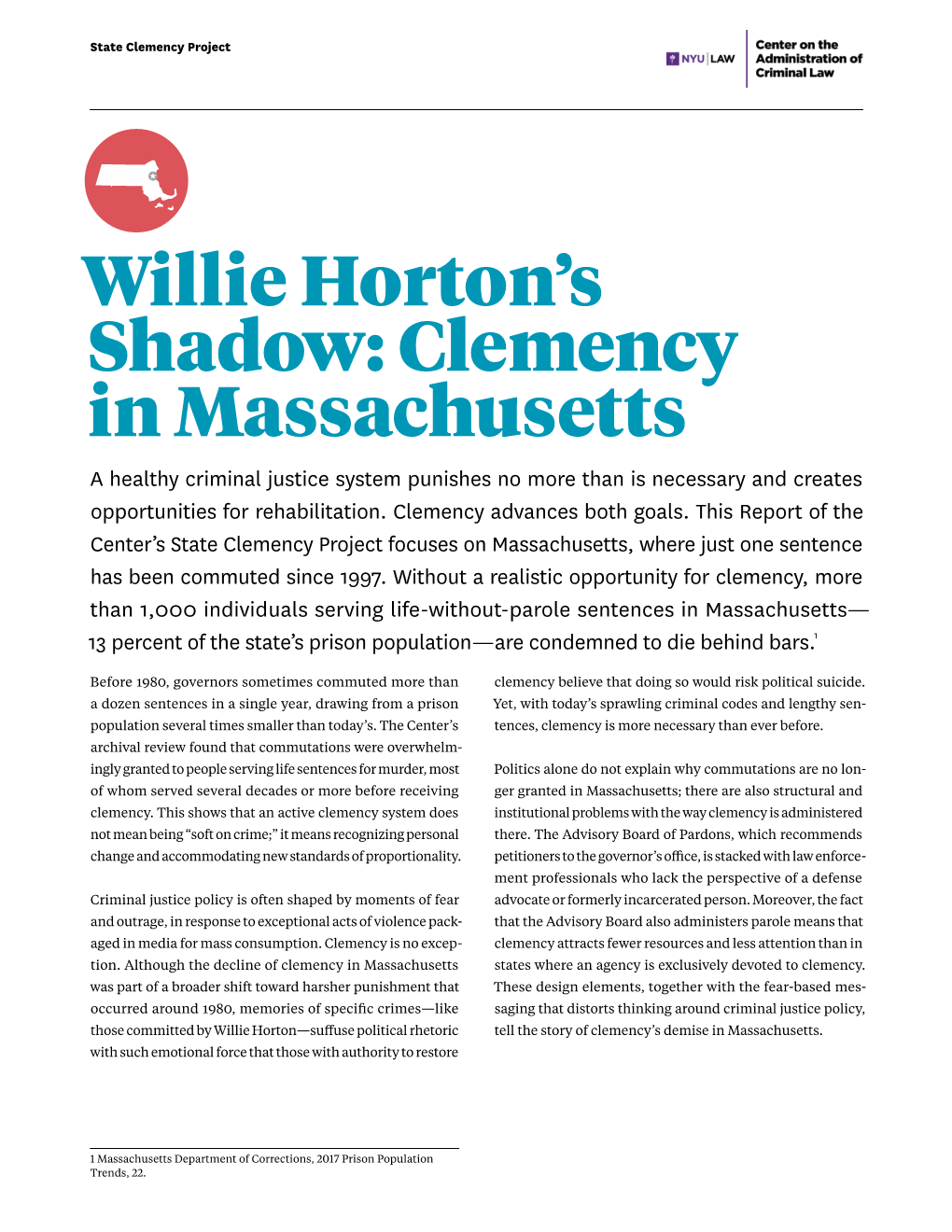 Clemency in Massachusetts a Healthy Criminal Justice System Punishes No More Than Is Necessary and Creates Opportunities for Rehabilitation