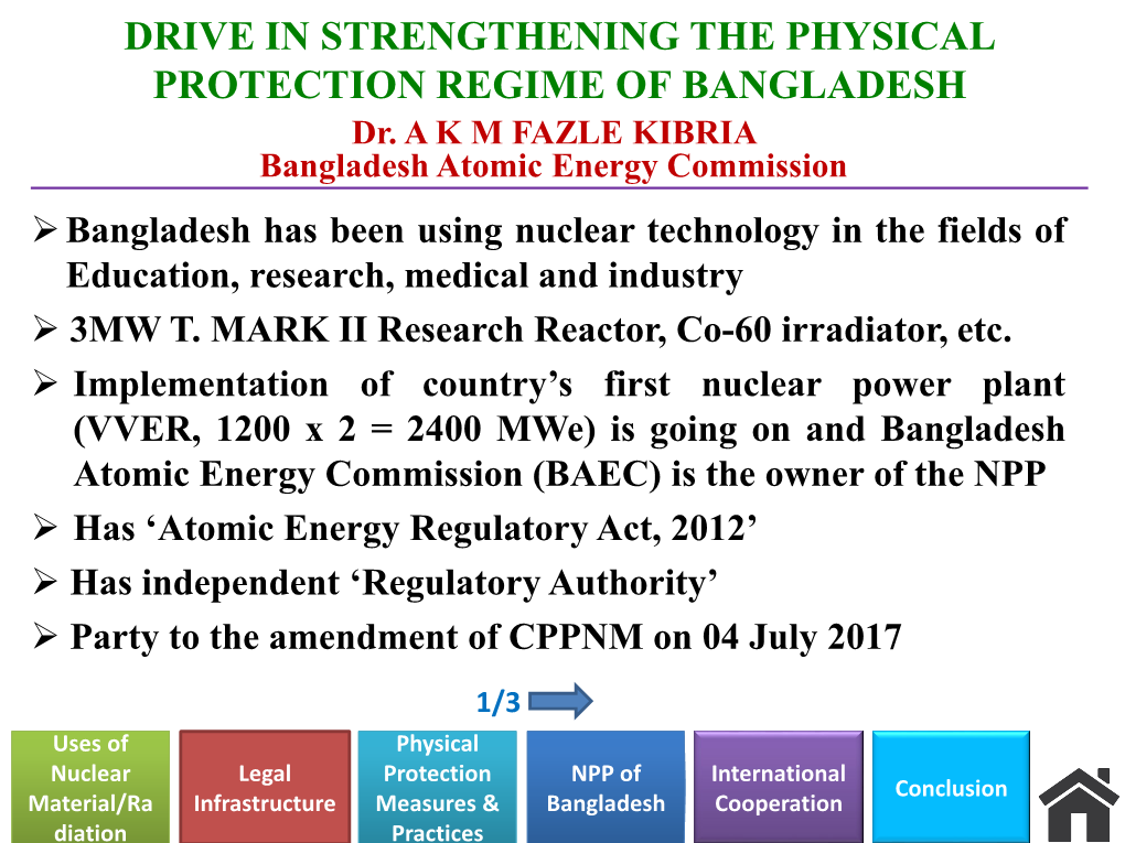 DRIVE in STRENGTHENING the PHYSICAL PROTECTION REGIME of BANGLADESH Dr