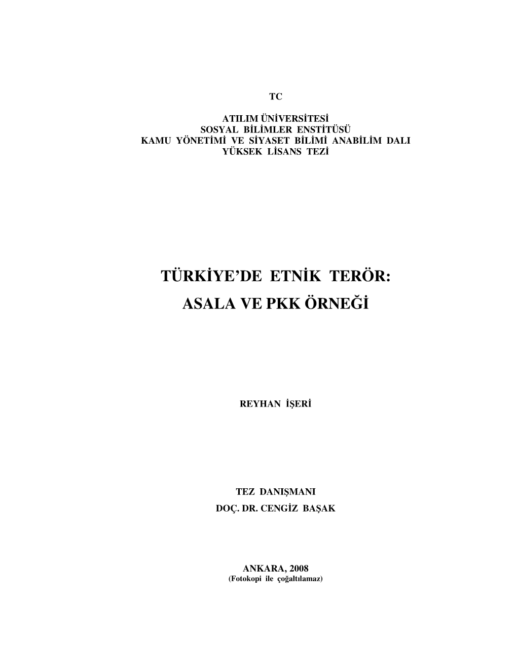 Türkiye'de Etnik Terör: Asala Ve Pkk Örneği