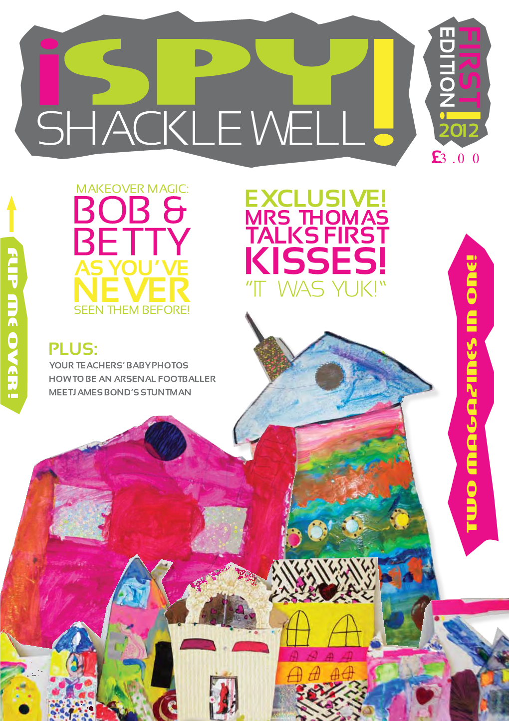 Shacklewell 2012 £3.0 0 Makeover Magic: Exclusive! Bob & Mrs Thomas