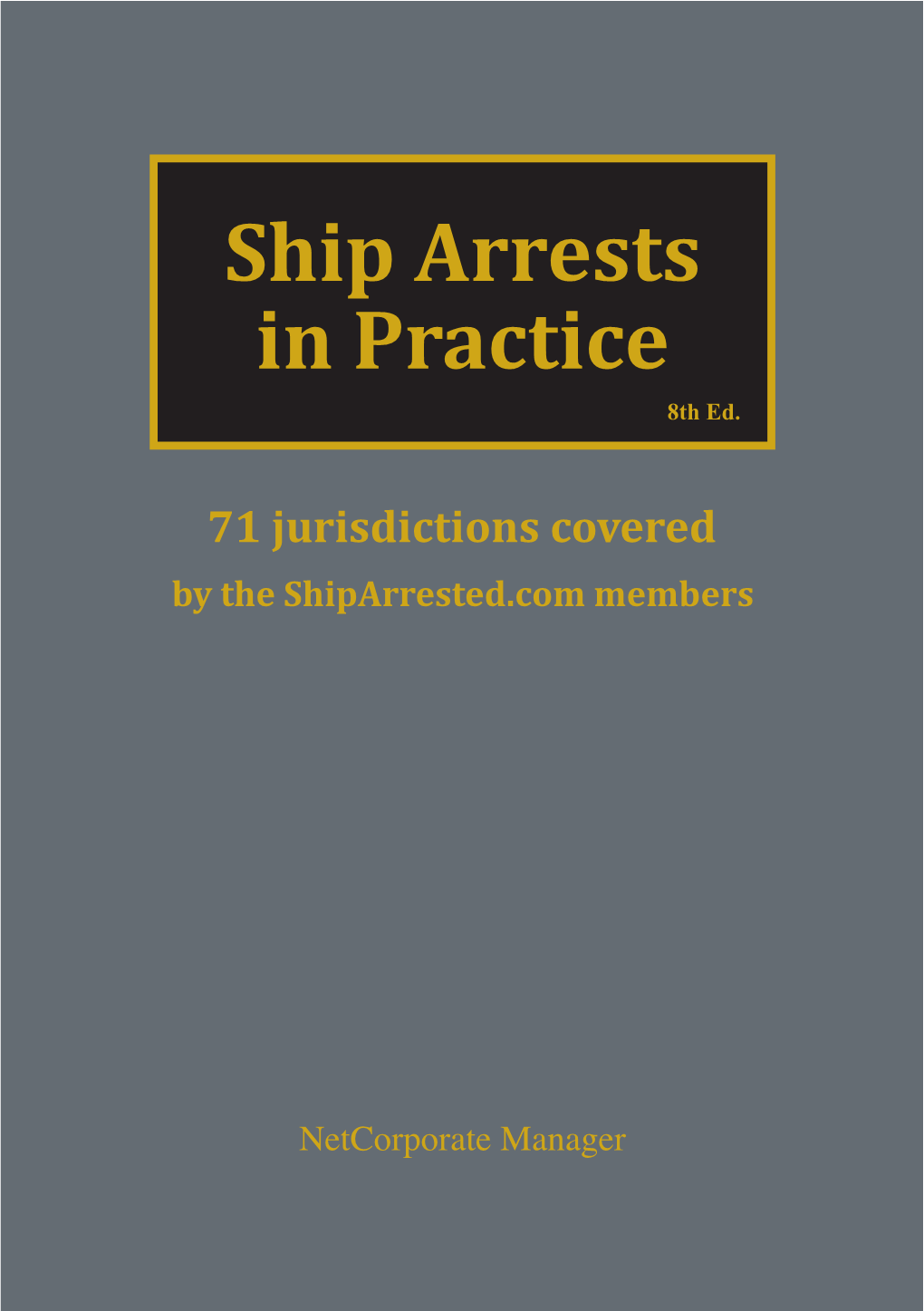 Ship-Arrests-In-Practice.Pdf