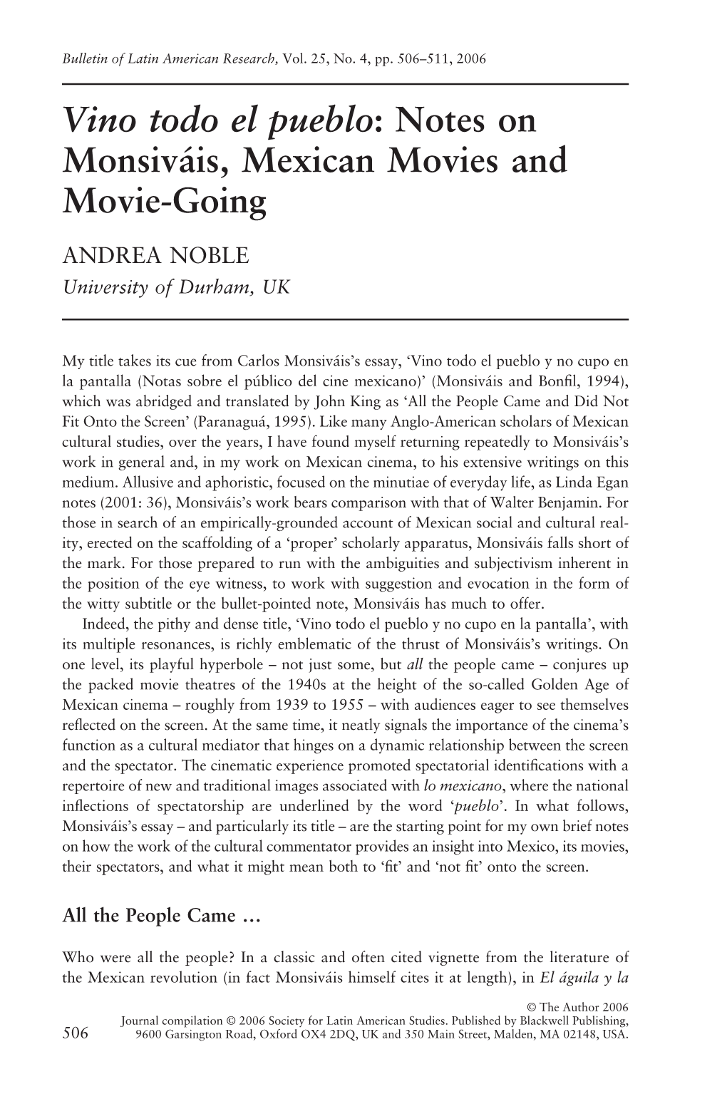 Vino Todo El Pueblo: Notes on Monsiváis, Mexican Movies and Movie-Going Serpiente (1928) Martín Luis Guzmán Recalls an Early Audience of the Moving Image