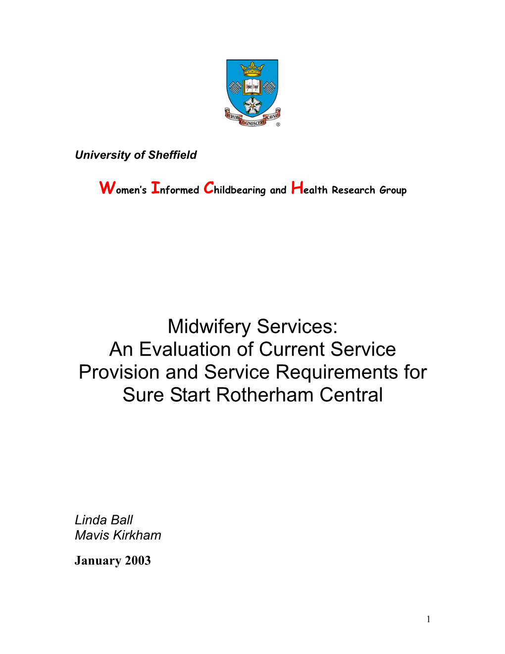 Midwifery Services: an Evaluation of Current Service Provision and Service Requirements for Sure Start Rotherham Central