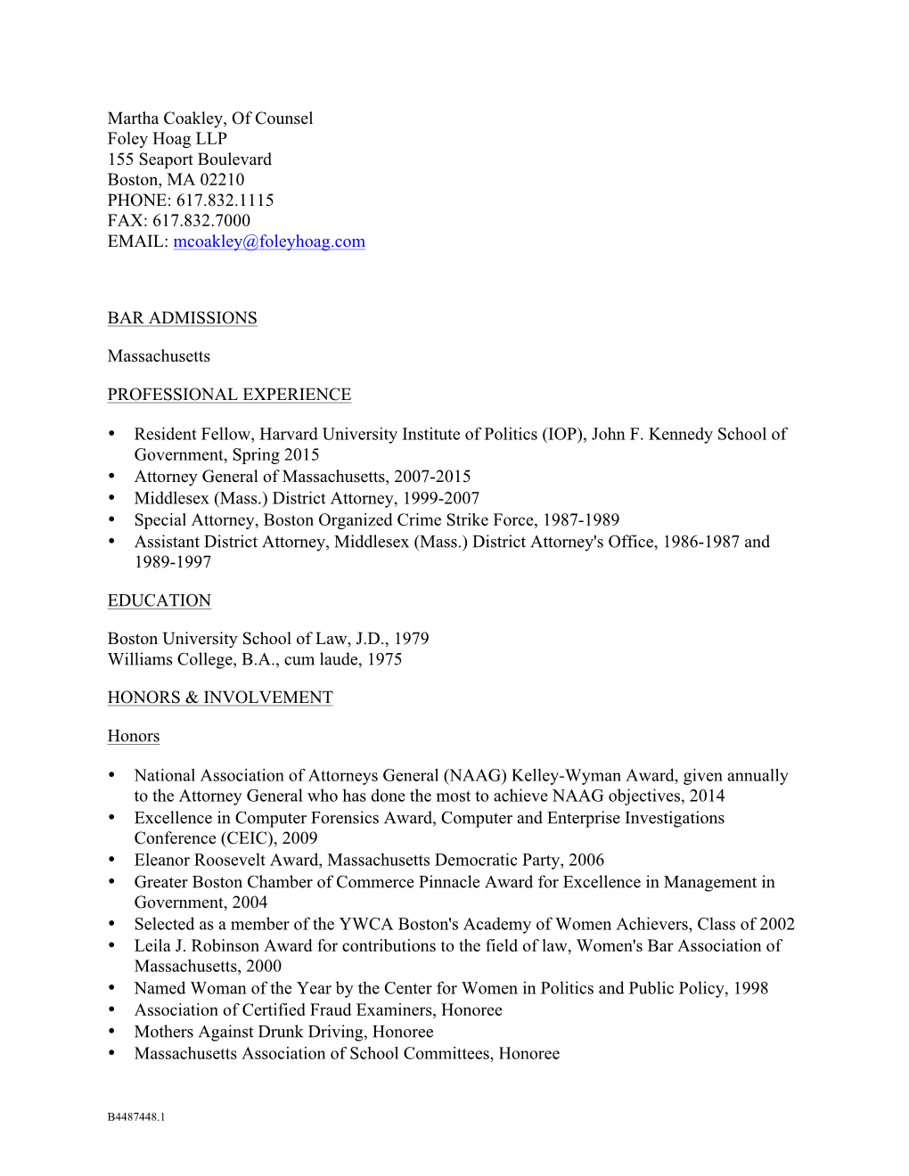 Martha Coakley, of Counsel Foley Hoag LLP 155 Seaport Boulevard Boston, MA 02210 PHONE: 617.832.1115 FAX: 617.832.7000 EMAIL: Mcoakley@Foleyhoag.Com