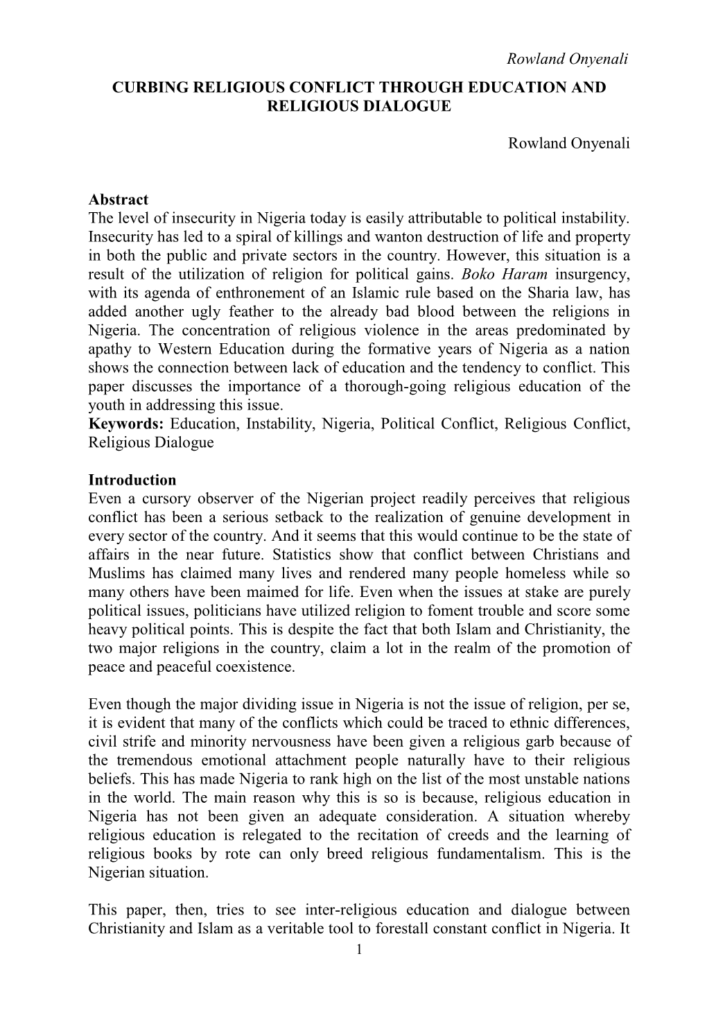 Rowland Onyenali CURBING RELIGIOUS CONFLICT THROUGH EDUCATION and RELIGIOUS DIALOGUE Rowland Onyenali Abstract the Level of Inse