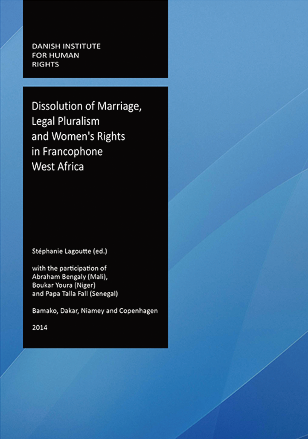 Dissolution of Marriage, Legal Pluralism and Women's Rights In