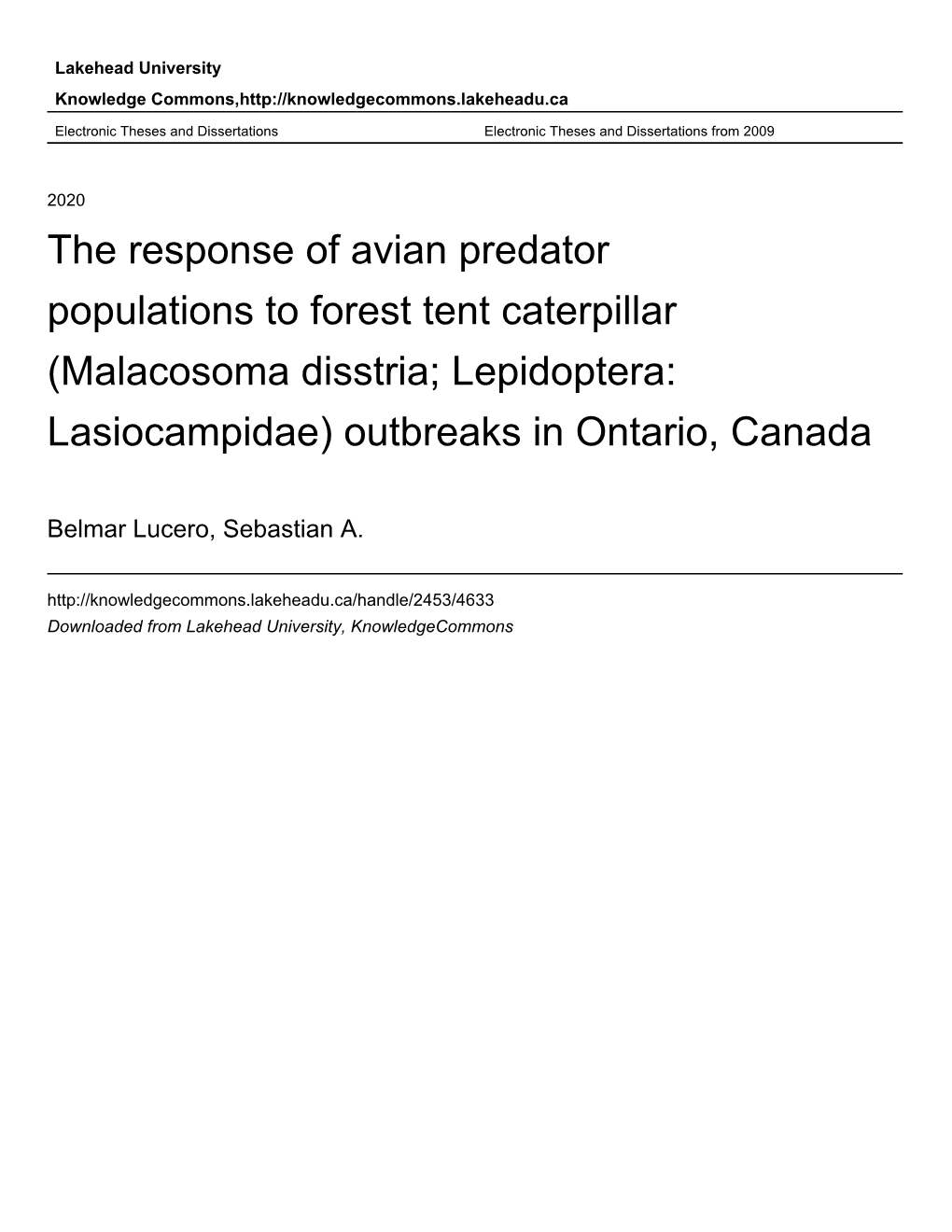 The Response of Avian Predator Populations to Forest Tent Caterpillar (Malacosoma Disstria; Lepidoptera: Lasiocampidae) Outbreaks in Ontario, Canada