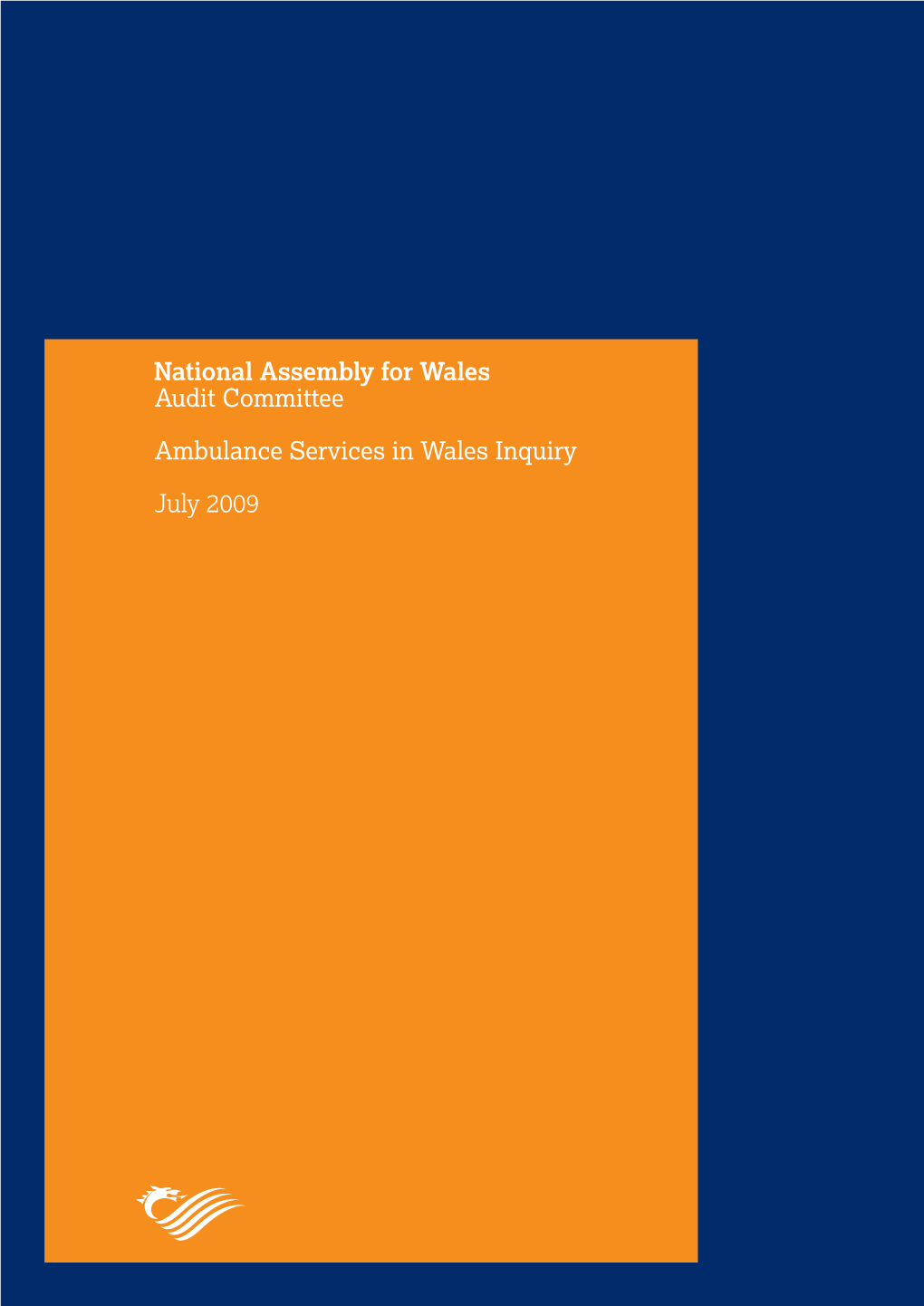 Audit Committee Ambulance Services in Wales Inquiry July 2009