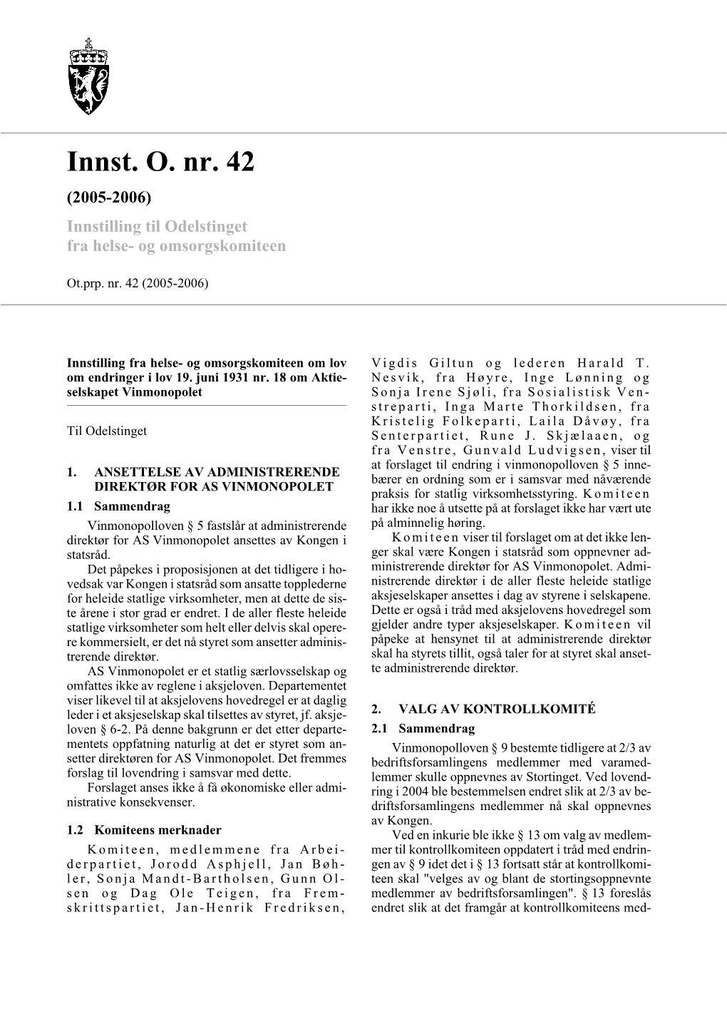 Innst. O. Nr. 42 (2005-2006) Innstilling Til Odelstinget Fra Helse- Og Omsorgskomiteen