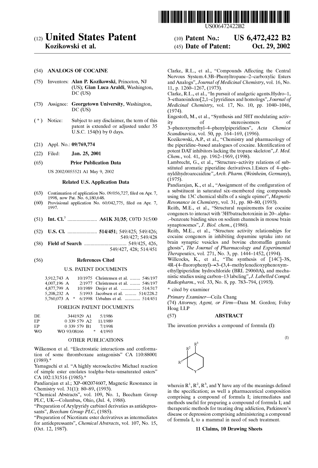 (12) United States Patent (10) Patent No.: US 6,472,422 B2 Kozikowski Et Al