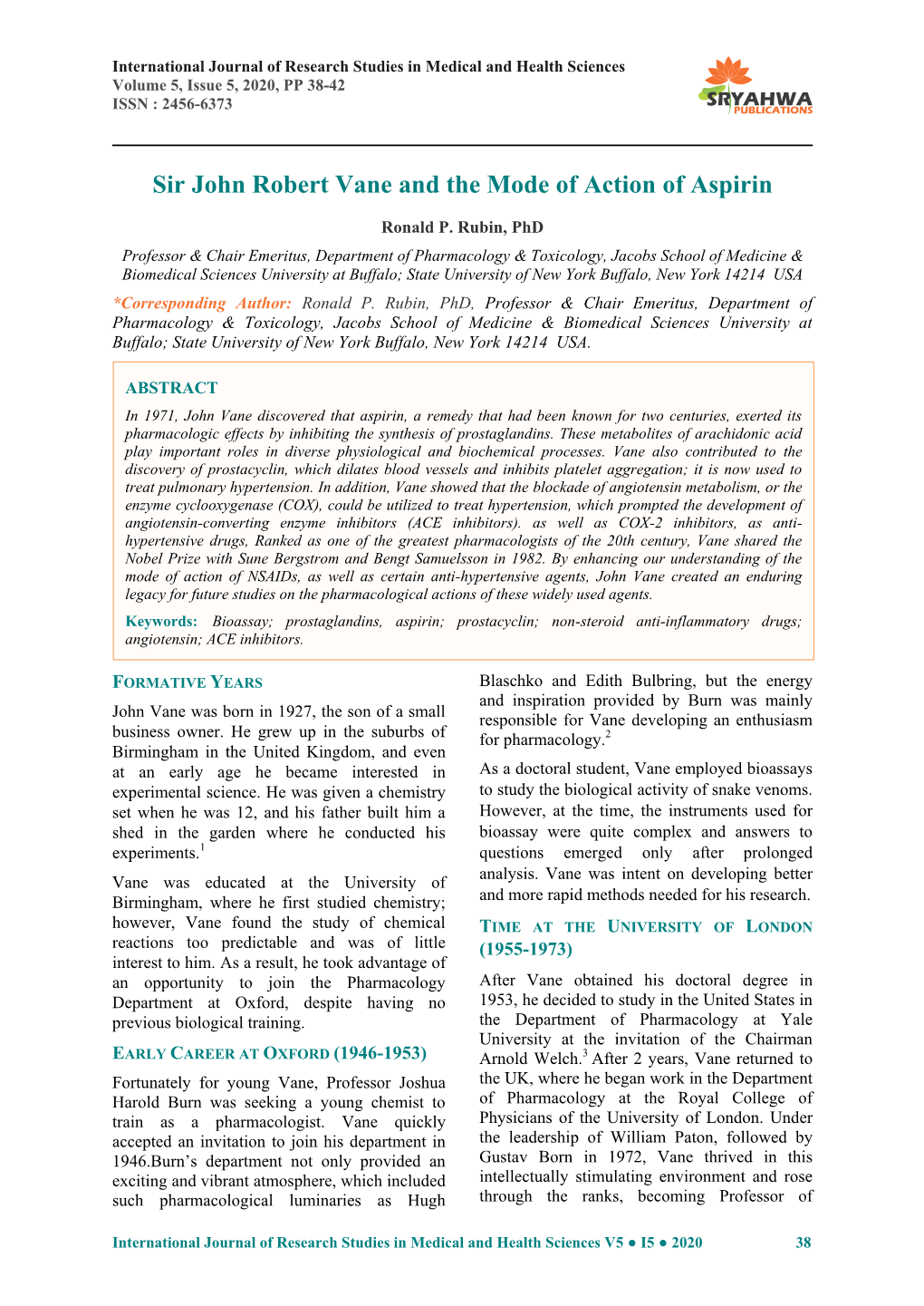 Sir John Robert Vane and the Mode of Action of Aspirin