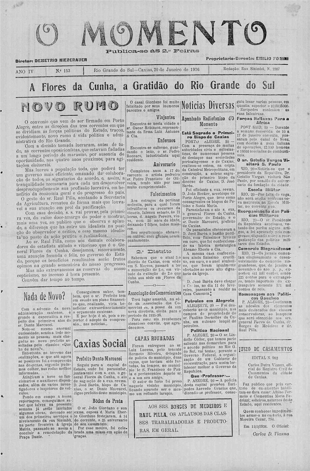 M M Â Flores Da Cunha, a Gr; Nada De Novo? Axias Ao Noticias Diversas