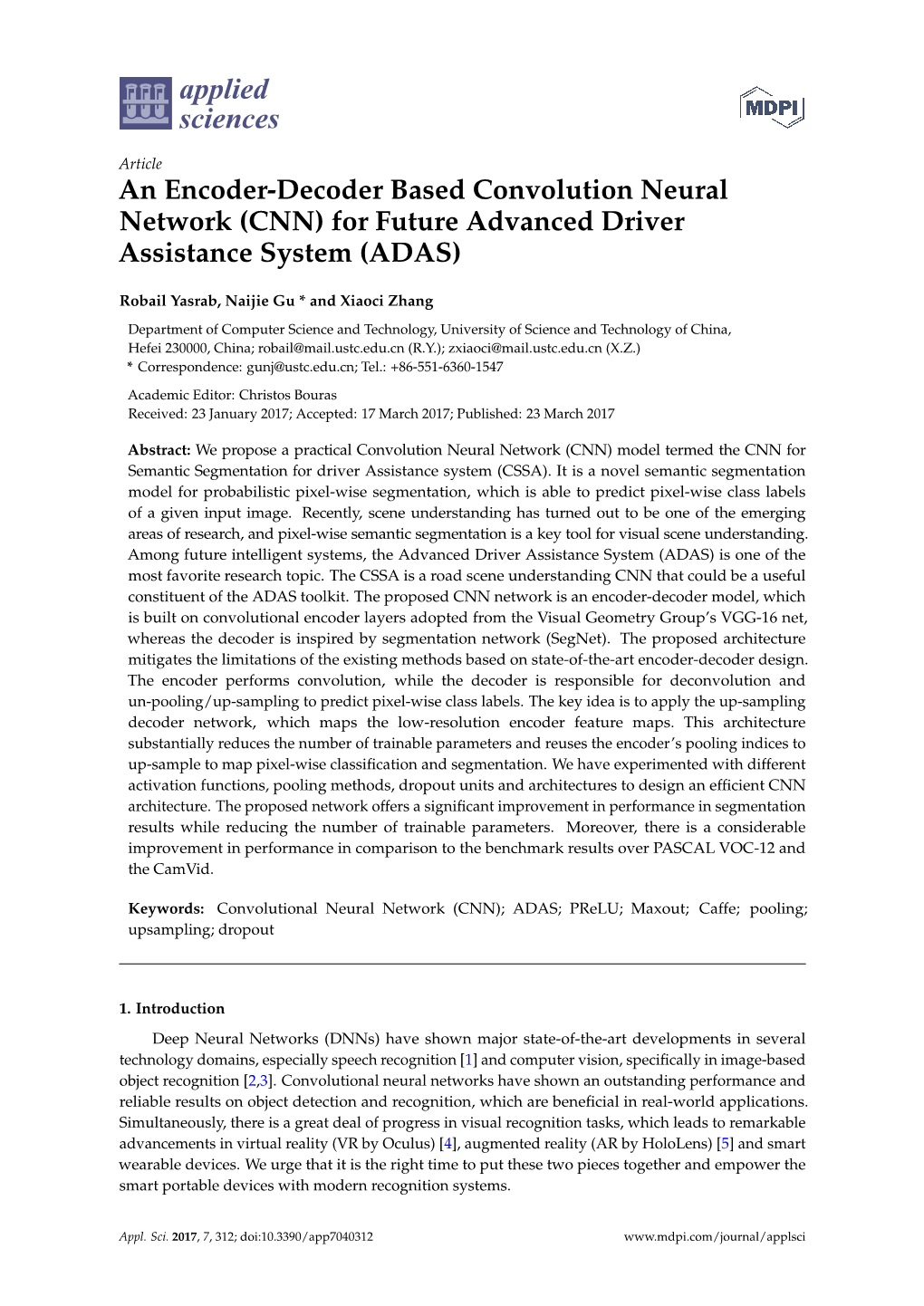 An Encoder-Decoder Based Convolution Neural Network (CNN) for Future Advanced Driver Assistance System (ADAS)