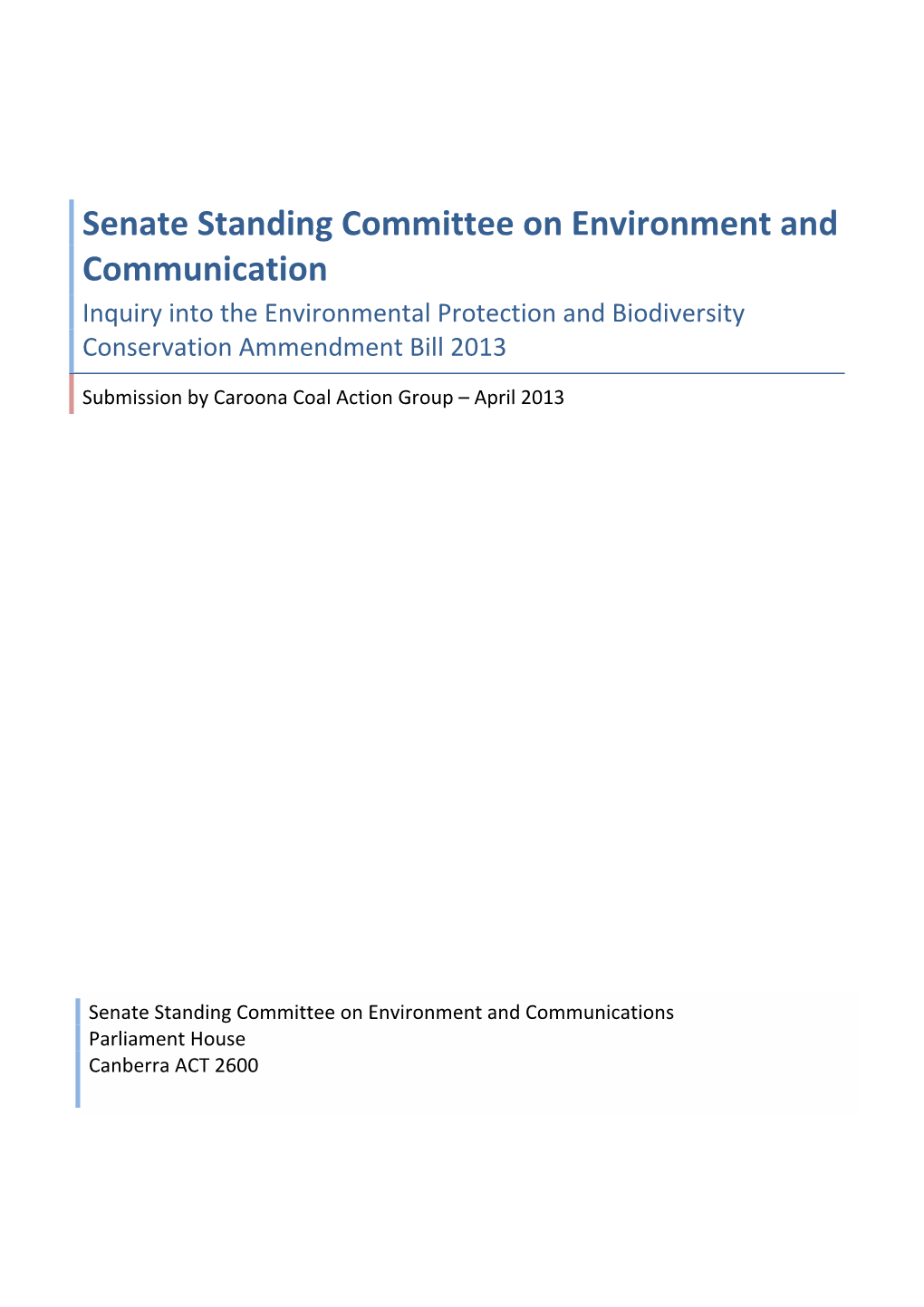 Senate Standing Committee on Environment and Communication Inquiry Into the Environmental Protection and Biodiversity Conservation Ammendment Bill 2013