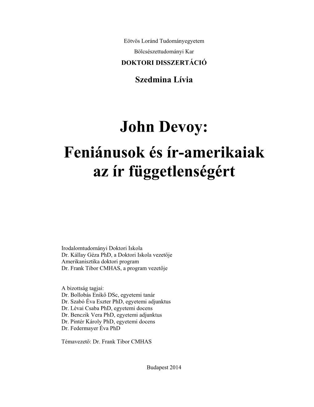 John Devoy: Feniánusok És Ír-Amerikaiak Az Ír Függetlenségért