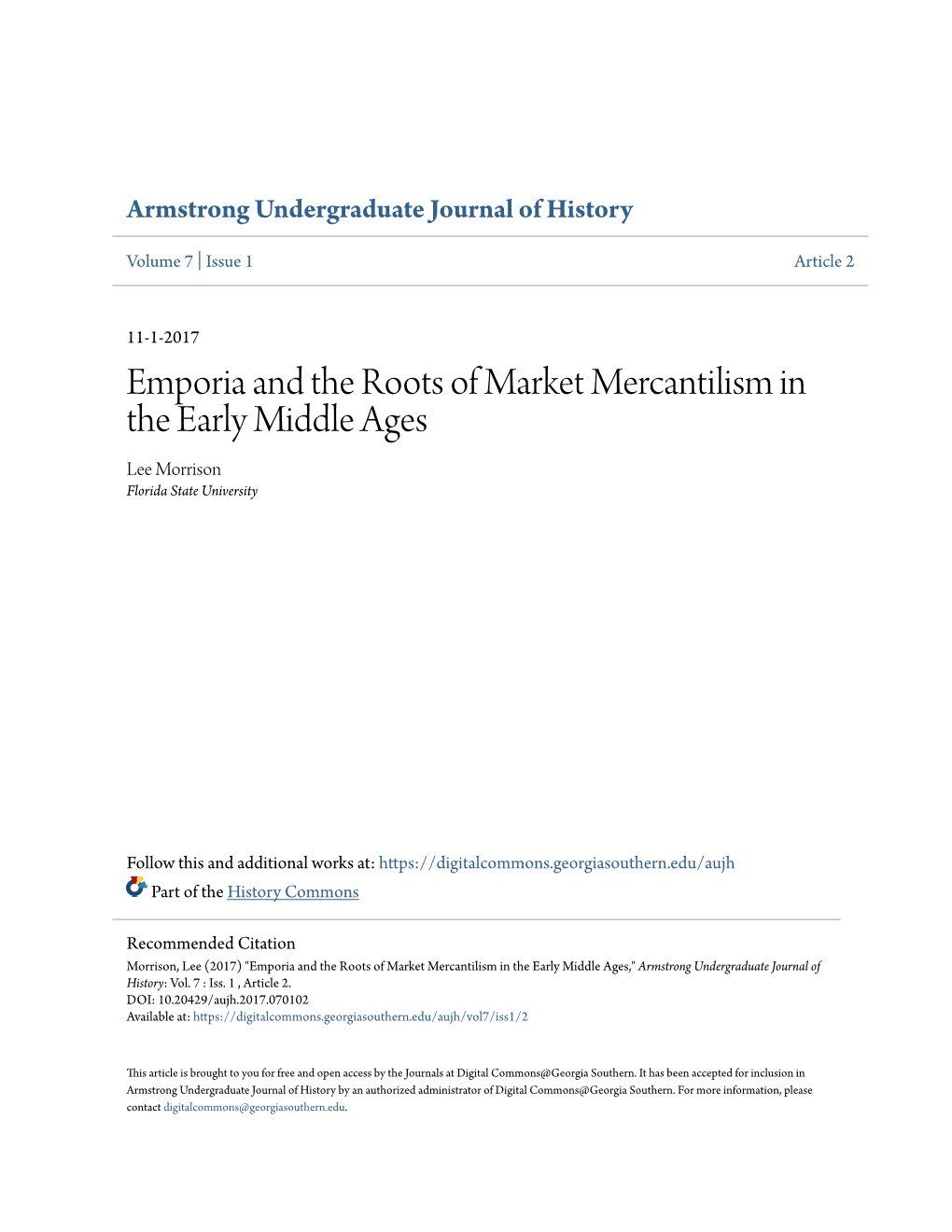 Emporia and the Roots of Market Mercantilism in the Early Middle Ages Lee Morrison Florida State University