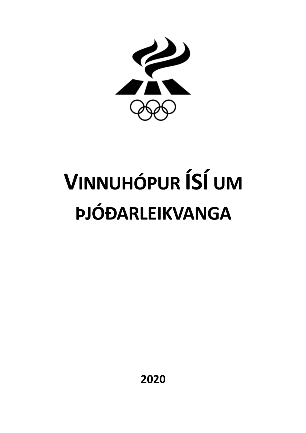 Vinnuhópur Ísíum Þjóðarleikvanga