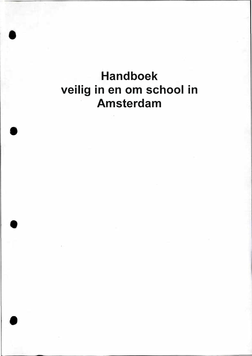 • • Handboek Veilig in En Om School in Amsterdam