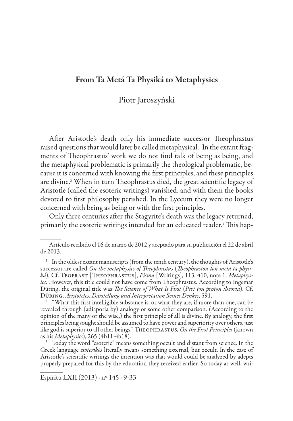 From Ta Metá Ta Physiká to Metaphysics Piotr Jaroszyński