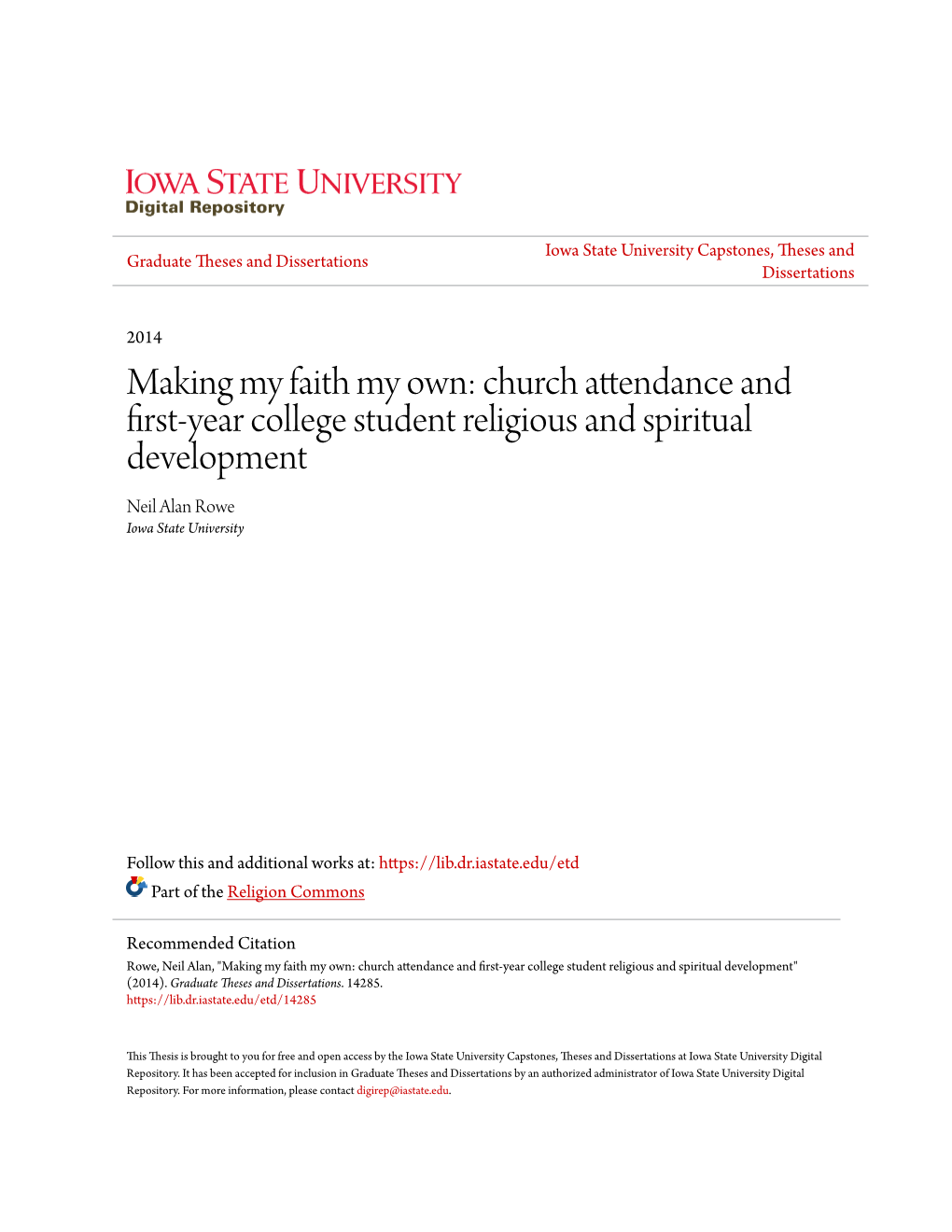 Church Attendance and First-Year College Student Religious and Spiritual Development Neil Alan Rowe Iowa State University