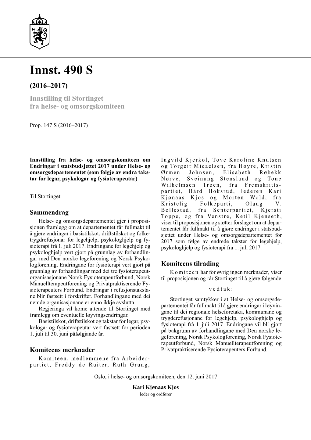 Innst. 490 S (2016–2017) Innstilling Til Stortinget Fra Helse- Og Omsorgskomiteen
