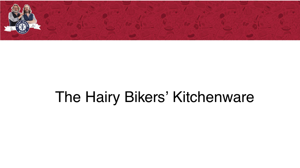 Hairy Bikers Presentation