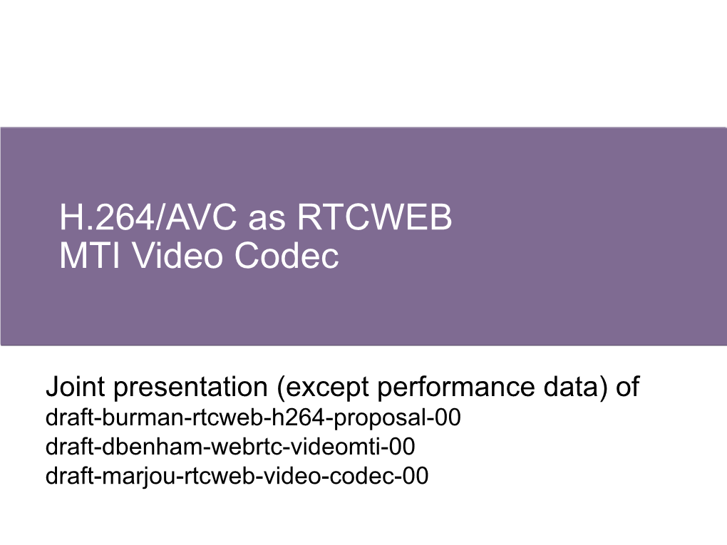 H.264/AVC As RTCWEB MTI Video Codec