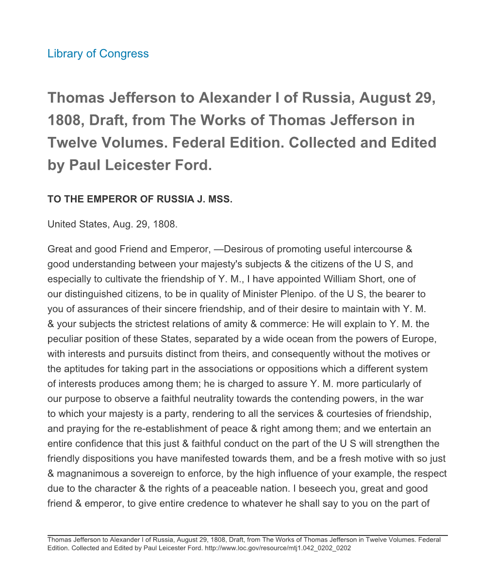 Thomas Jefferson to Alexander I of Russia, August 29, 1808, Draft, from the Works of Thomas Jefferson in Twelve Volumes