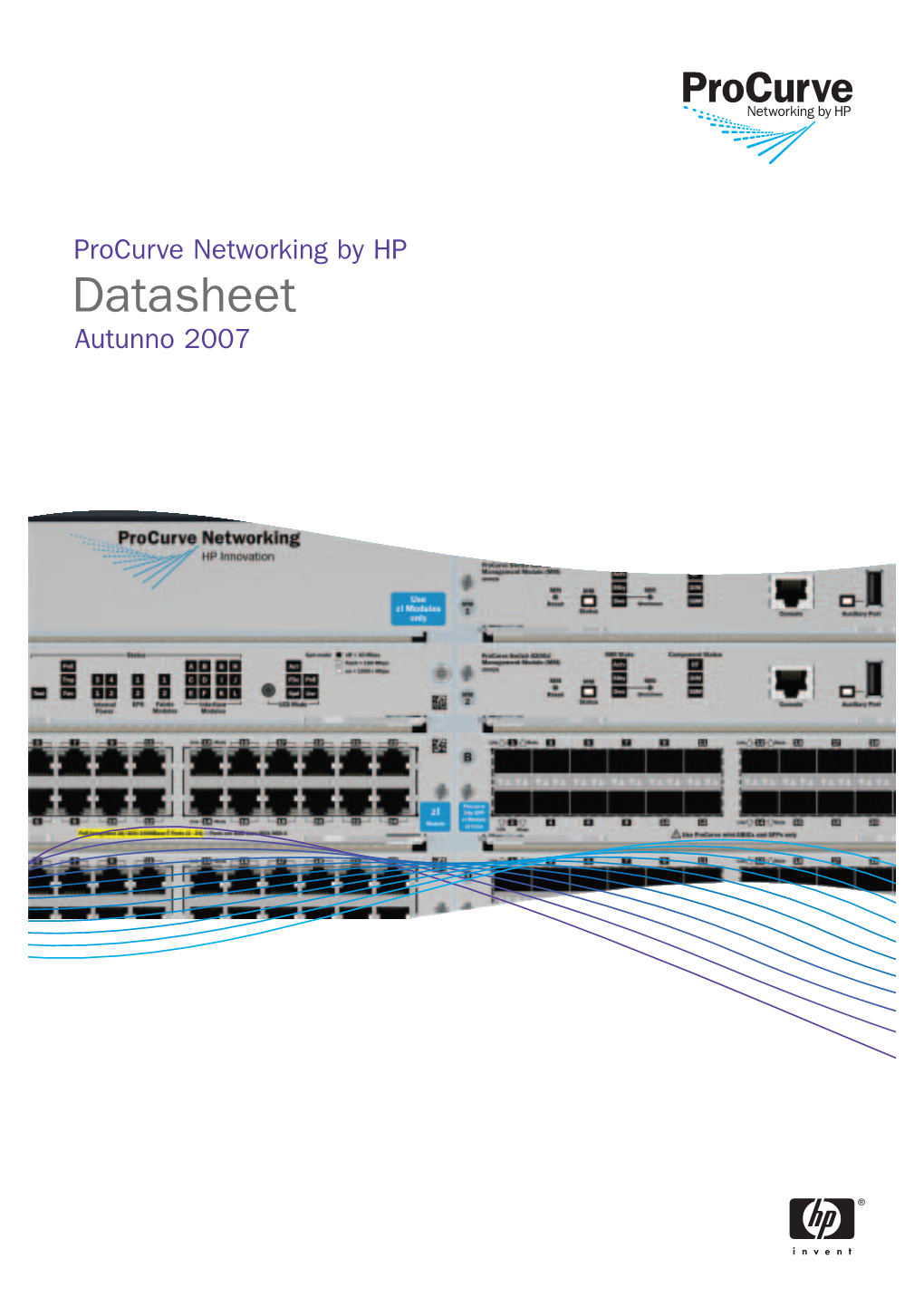 Procurve Networking by HP Datasheet Autunno 2007 Sommario