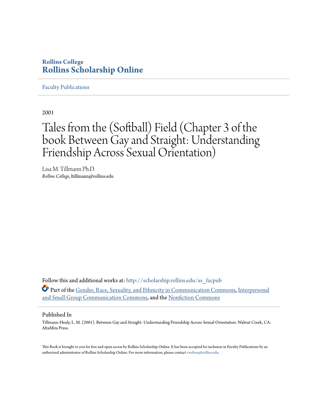 Softball) Field (Chapter 3 of the Book Between Gay and Straight: Understanding Friendship Across Sexual Orientation) Lisa M