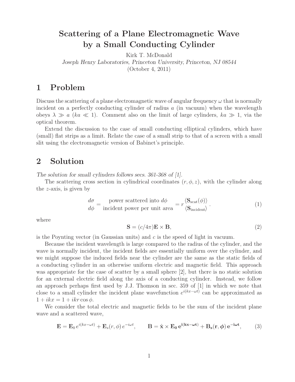 Scattering of a Plane Electromagnetic Wave by a Small Conducting Cylinder Kirk T