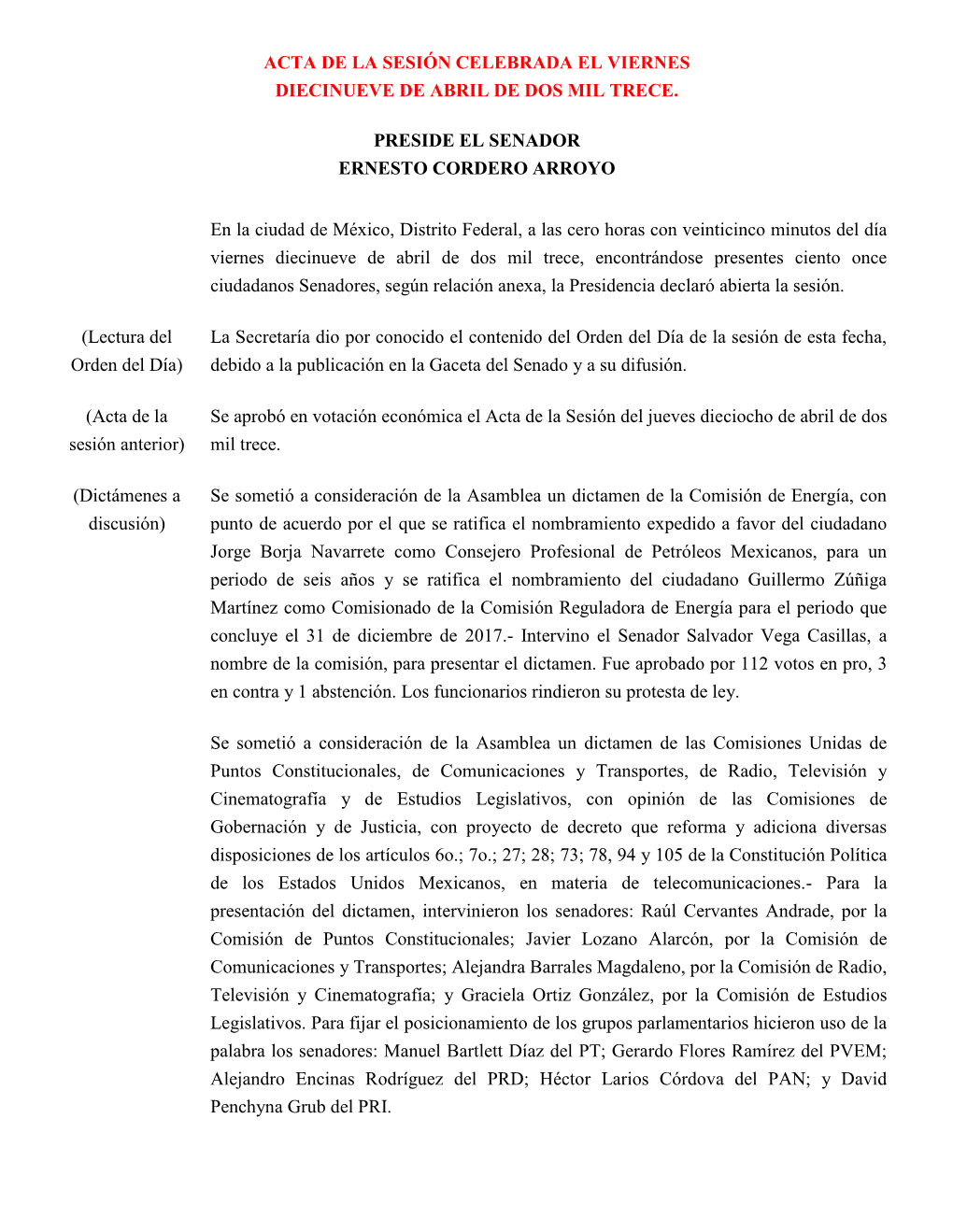 Acta De La Sesión Celebrada El Viernes Diecinueve De Abril De Dos Mil Trece