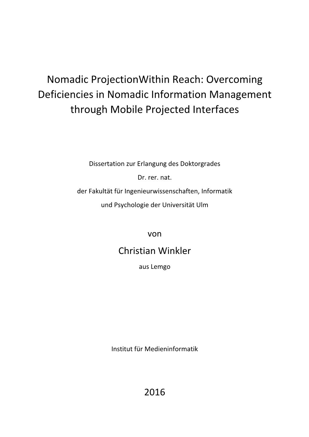 Overcoming Deficiencies in Nomadic Information Management Through Mobile Projected Interfaces