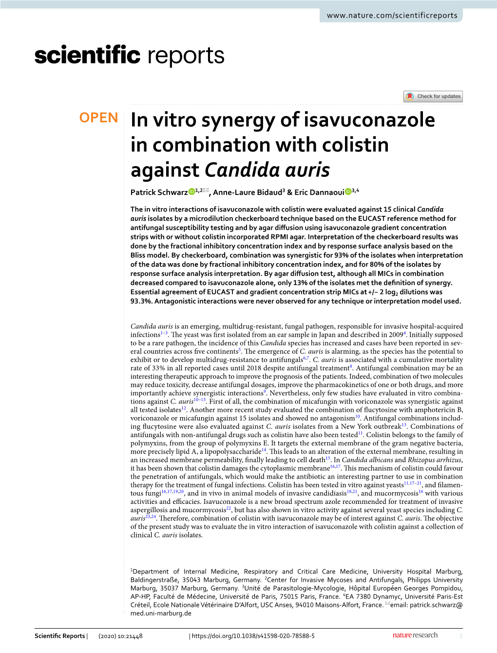 In Vitro Synergy of Isavuconazole in Combination with Colistin Against Candida Auris Patrick Schwarz 1,2*, Anne‑Laure Bidaud3 & Eric Dannaoui 3,4