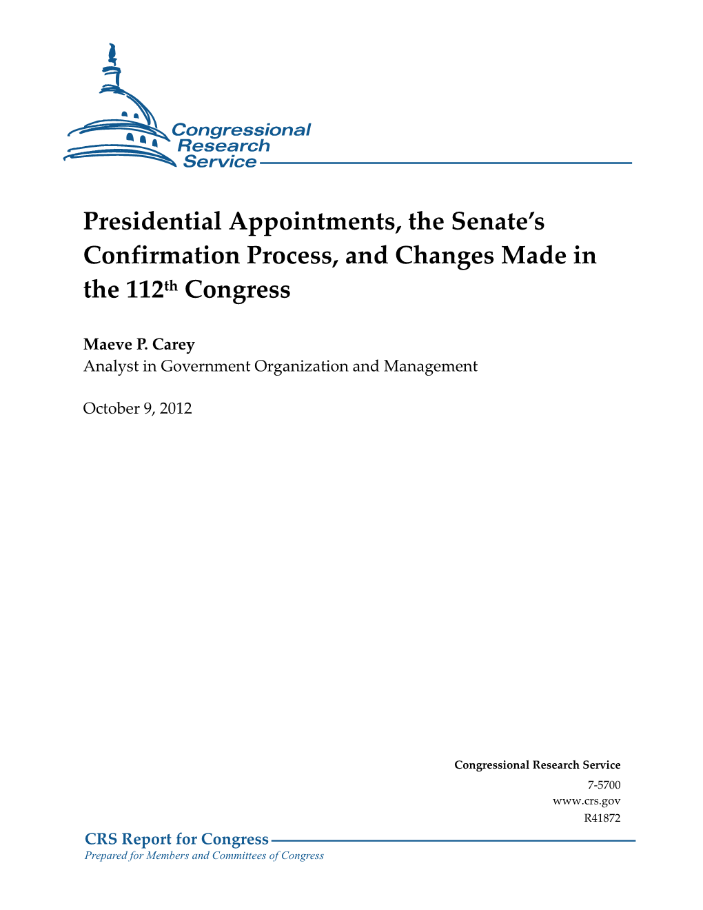 Presidential Appointments, the Senate's Confirmation Process, And