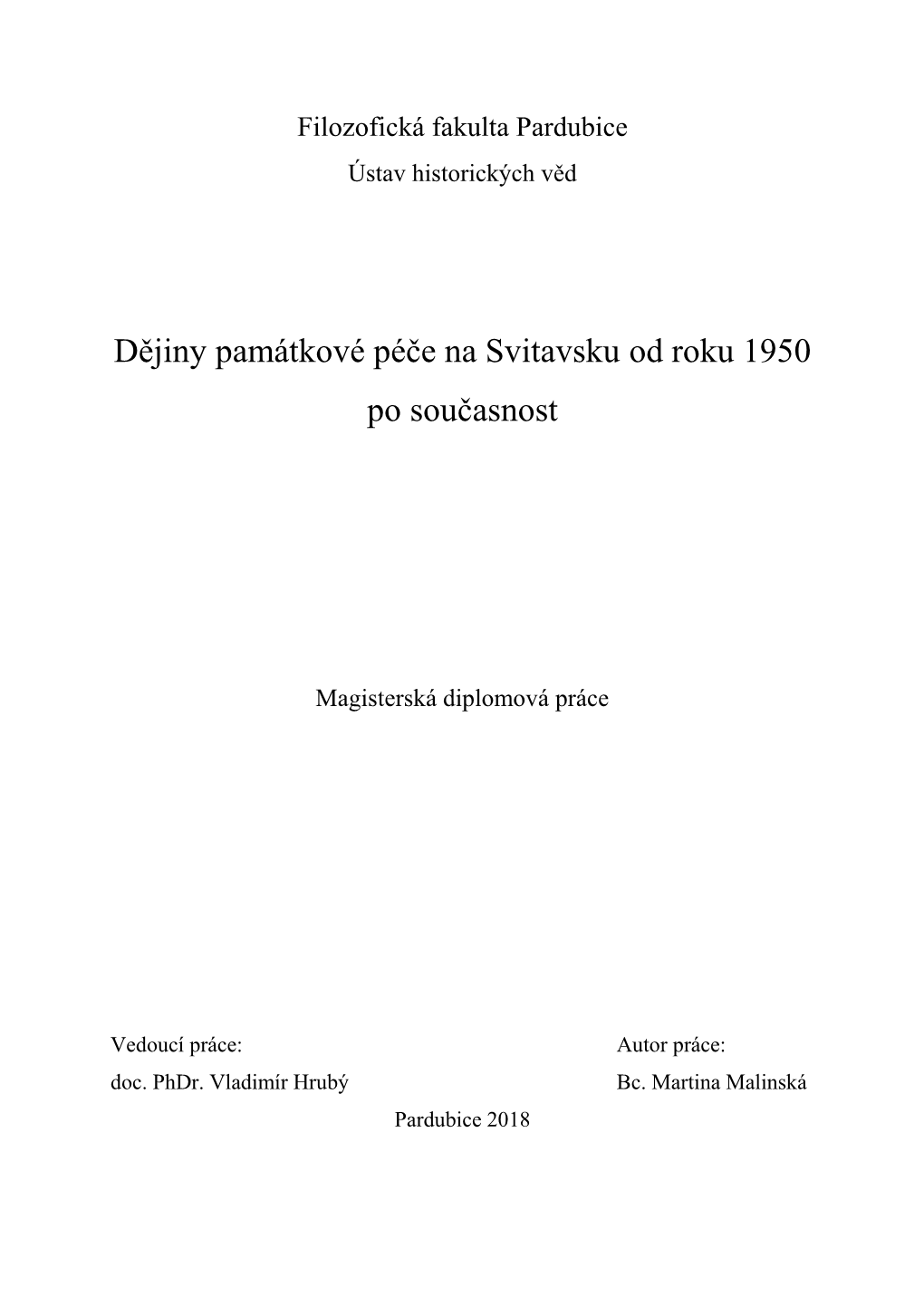 Dějiny Památkové Péče Na Svitavsku Od Roku 1950 Po Současnost